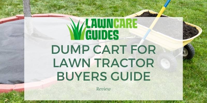 dump cart for lawn tractor buyers guide