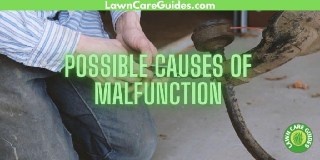 Possible Causes of Malfunction in Weed Eaters