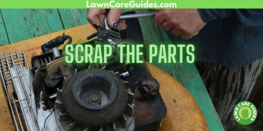 scrap the lawn mower