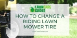 How To Change a Riding Lawn Mower Tire
